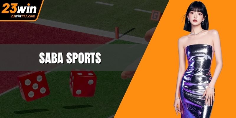 Saba Sports – Trải Nghiệm Thể Thao Đỉnh Cao, Tỷ Lệ Cược Vàng