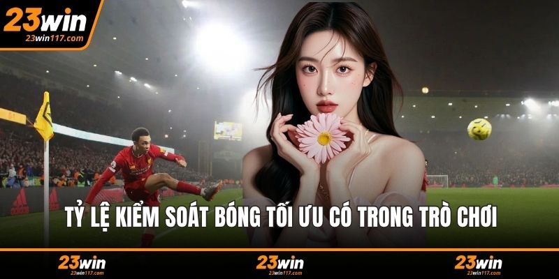 Tỷ lệ kiểm soát bóng tối ưu có trong trò chơi